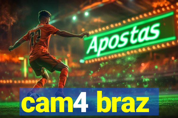 cam4 braz